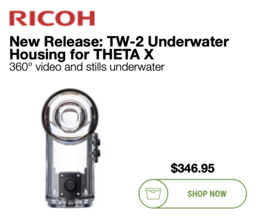 New release: Ricoh TW-2 underwater housing for THETA X (360° video