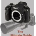 Permalink to Pentax K-3 Mark III “The Ultimate Guide” eBook version 1.12 released